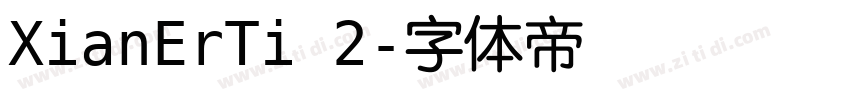 XianErTi 2字体转换